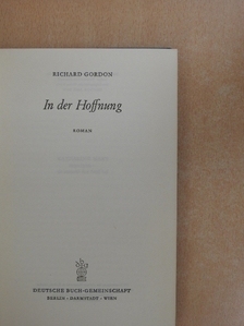 Richard Gordon - In der Hoffnung [antikvár]