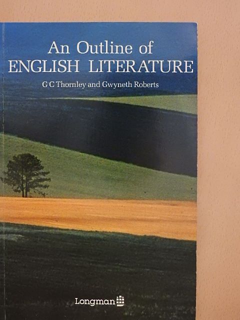G. C. Thornley - An Outline of English Literature [antikvár]