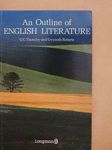 G. C. Thornley - An Outline of English Literature [antikvár]