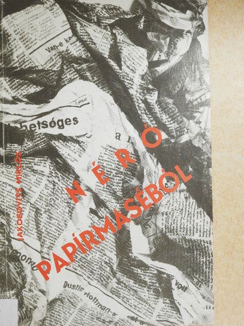 Jakobovits Miklós - Néró papírmaséból [antikvár]