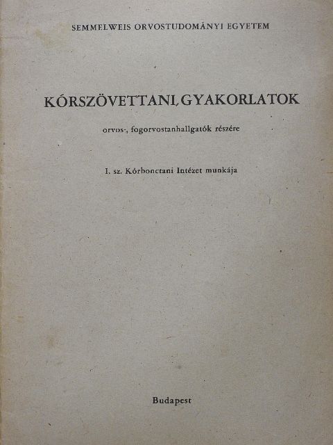 Kórszövettani gyakorlatok [antikvár]