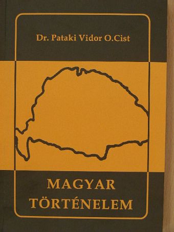 Dr. Pataki Vidor - Magyar történelem [antikvár]