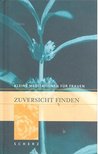 ADAMS MILLER, CAROLINE - Zuversicht Finden [antikvár]