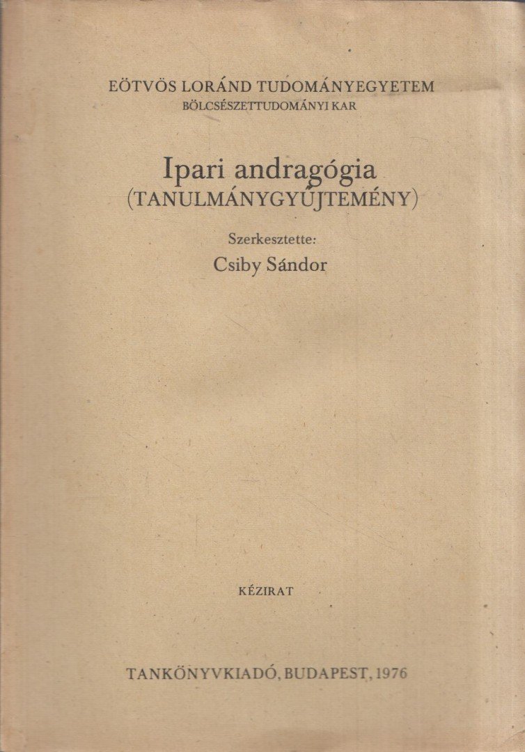 Csiby Sándor - Ipari andragógia [antikvár]