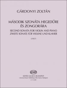 GÁRDONYI ZOLTÁN - MÁSODIK SZONÁTA HEGEDŰRE ÉS ZONGORÁRA (1937)