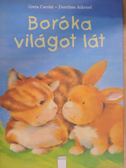 Dorothea Ackroyd - Boróka világot lát [antikvár]