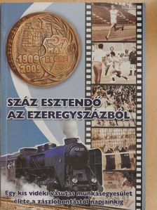 Balajthy Ferenc - Száz esztendő az ezeregyszázból [antikvár]