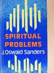 J. Oswald Sanders - Spiritual Problems [antikvár]