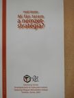 Hódi Sándor - Mi fán terem a nemzetstratégia? (dedikált példány) [antikvár]