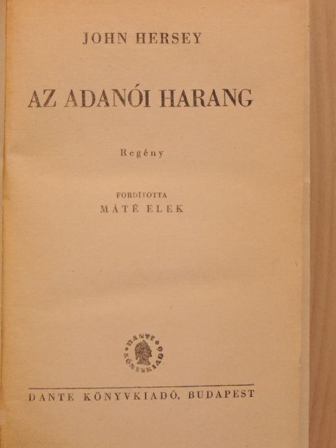 John Hersey - Az adanói harang [antikvár]