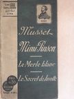 Alfred de Musset - Mimi Pinson/Histoire d'un merle blanc/Le secret de Javotte [antikvár]