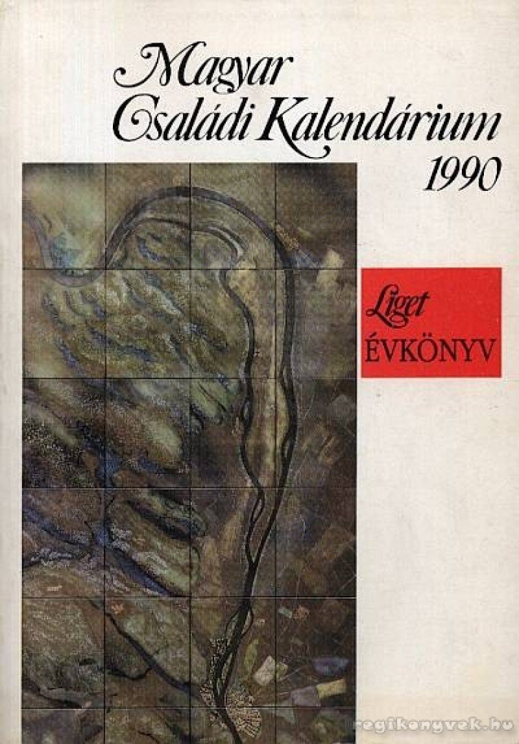 Szigethy Gábor, Farkas István, Weöres Sándor, Török András - Magyar Családi Kalendárium 1990. [antikvár]
