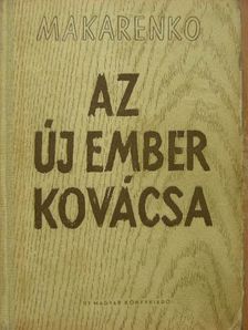 Makarenko - Az új ember kovácsa I-II. [antikvár]