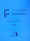 dr. Ladó Mária - Munkaügyi Tanácsok Országos Konferenciája - Foglalkoztatás 2002. [antikvár]