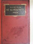 Walter Bloem - Az elvesztett haza [antikvár]