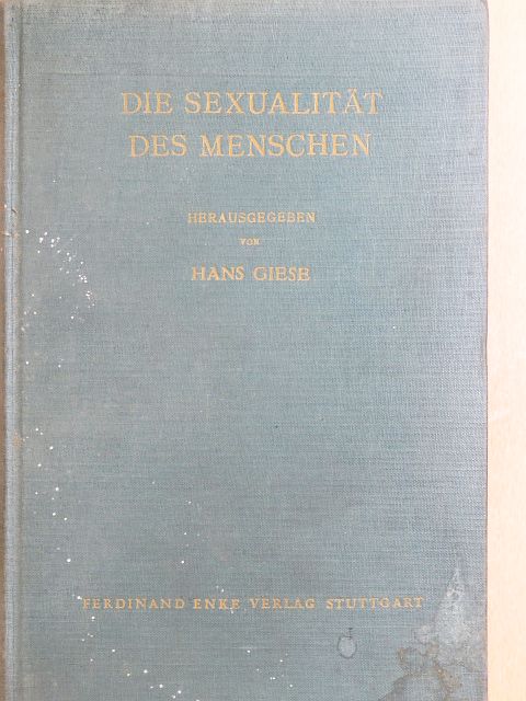 Dr. Gunter Schmidt - Die Sexualität des Menschen [antikvár]