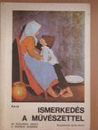 Antal Károly - Ismerkedés a művészettel [antikvár]