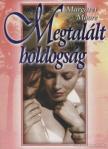 Margaret Moore - Megtalált boldogság [antikvár]