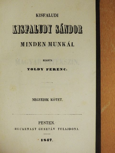 Kisfaludi Kisfaludy Sándor - Kisfaludi Kisfaludy Sándor minden munkái IV. [antikvár]