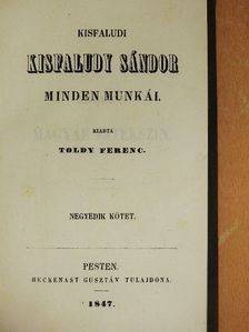 Kisfaludi Kisfaludy Sándor - Kisfaludi Kisfaludy Sándor minden munkái IV. [antikvár]