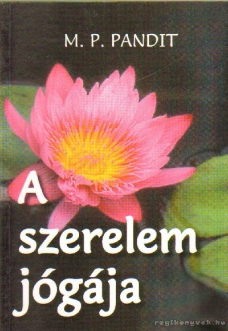 M. P. Pandit - A szerelem jógája [antikvár]