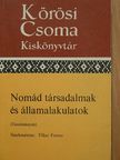 Bálint Csanád - Nomád társadalmak és államalakulatok [antikvár]