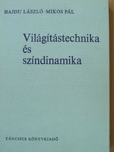 Hajdu László - Világítástechnika és színdinamika [antikvár]