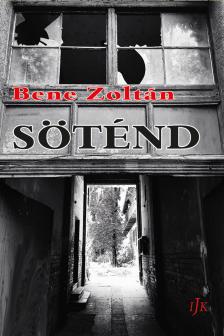 BENE ZOLTÁN - Söténd
