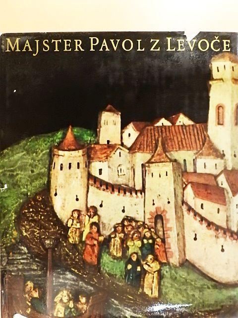 Jaromír Homolka - Majster Pavol z Levoce [antikvár]