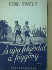 Csaby Márton - "...és újra felgördül a függöny..." [antikvár]