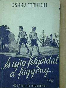 Csaby Márton - "...és újra felgördül a függöny..." [antikvár]
