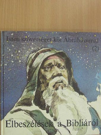 C. J. Meeuse - Isten szövetséget köt Ábrahámmal (2) [antikvár]