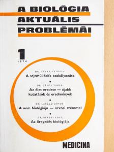 Dr. Beregi Edit - A biológia aktuális problémái 1. [antikvár]