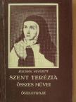 Szent Terézia - Jézusról nevezett Szent Terézia összes művei [antikvár]