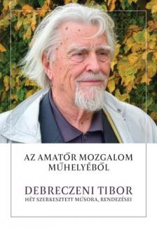 Torma Mária[szerk.] - Az amatőr mozgalom műhelyéből