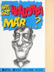 Antal Imre - Hát azt hallotta már...? [antikvár]