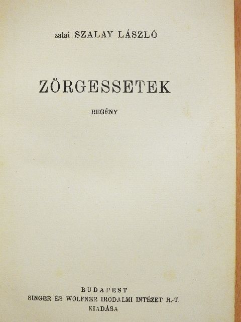 Zalai Szalay László - Zörgessetek [antikvár]