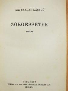 Zalai Szalay László - Zörgessetek [antikvár]