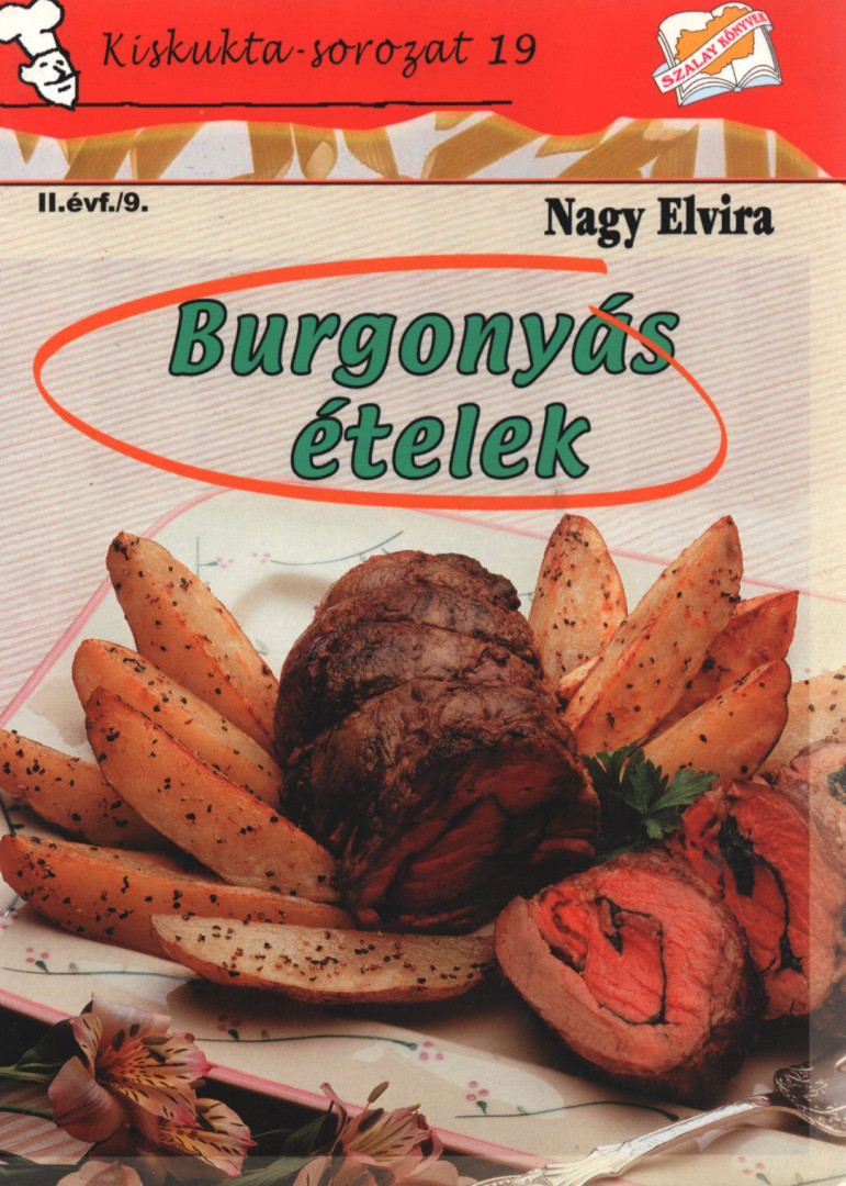 Nagy Elvira - Burgonyás ételek [antikvár]