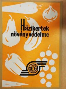 Házikertek növényvédelme [antikvár]
