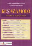 Gránitzné Ribarits Valéria, Ligetfalvi Mihályné - Ki(s)számoló [antikvár]