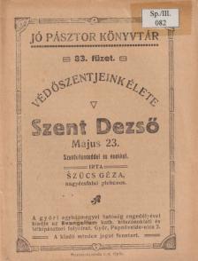 Szücs Géza - Szent Dezső [antikvár]