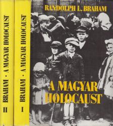 Randolph L. Braham - A magyar holocaust I-II. [antikvár]