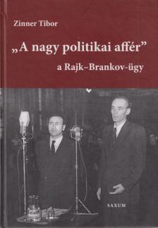 Zinner Tibor - A nagy politikai affér I. (dedikált) [antikvár]