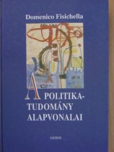 Domenico Fisichella - A politikatudomány alapvonalai [antikvár]