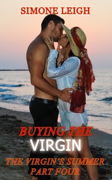 Leigh Simone - The Virgin's Summer - Part Four [eKönyv: epub, mobi]