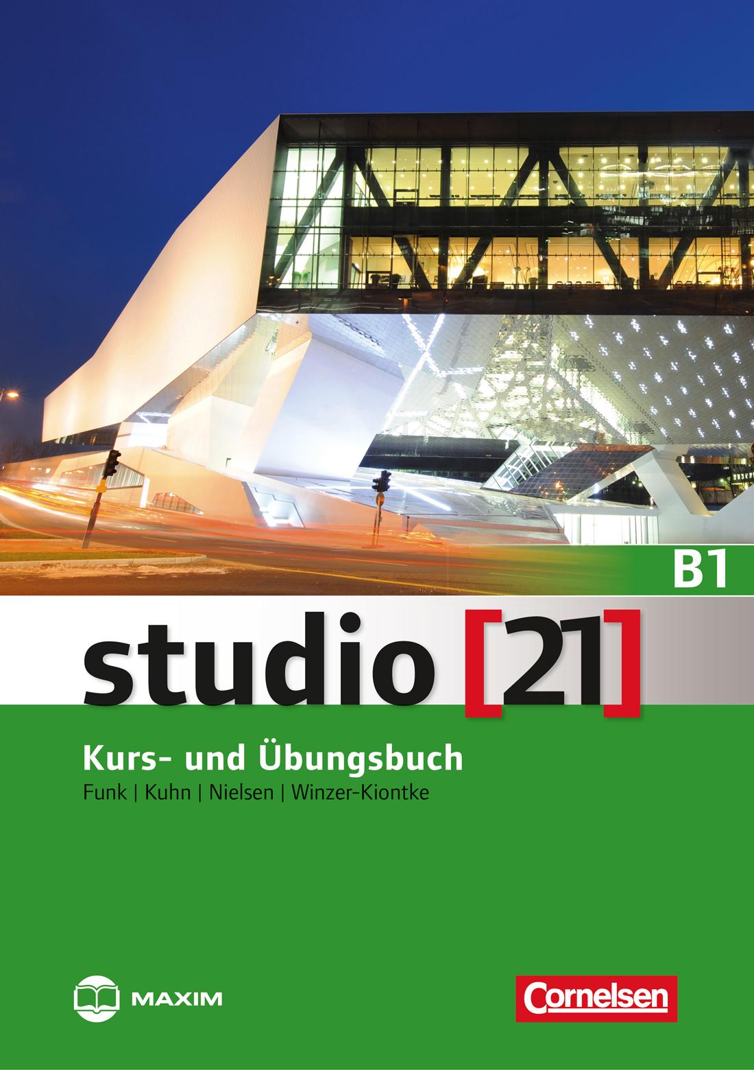 Britta Winzer-Kiontke, Christina Kuhn, Hermann Funk, Laura Nielsen - studio (21) B1 Kurs- und Übungsbuch