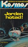 Kneifel, Hans - Jorden hotad! [antikvár]