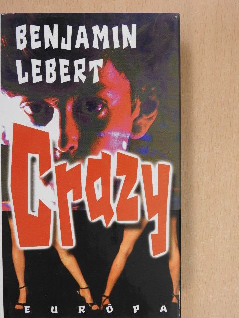 Benjamin Lebert - Crazy [antikvár]