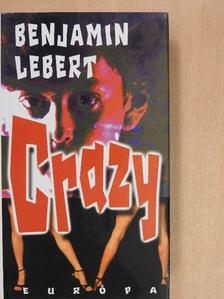 Benjamin Lebert - Crazy [antikvár]